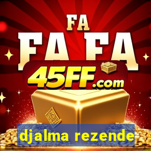 djalma rezende